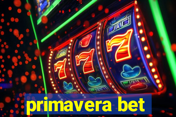 primavera bet